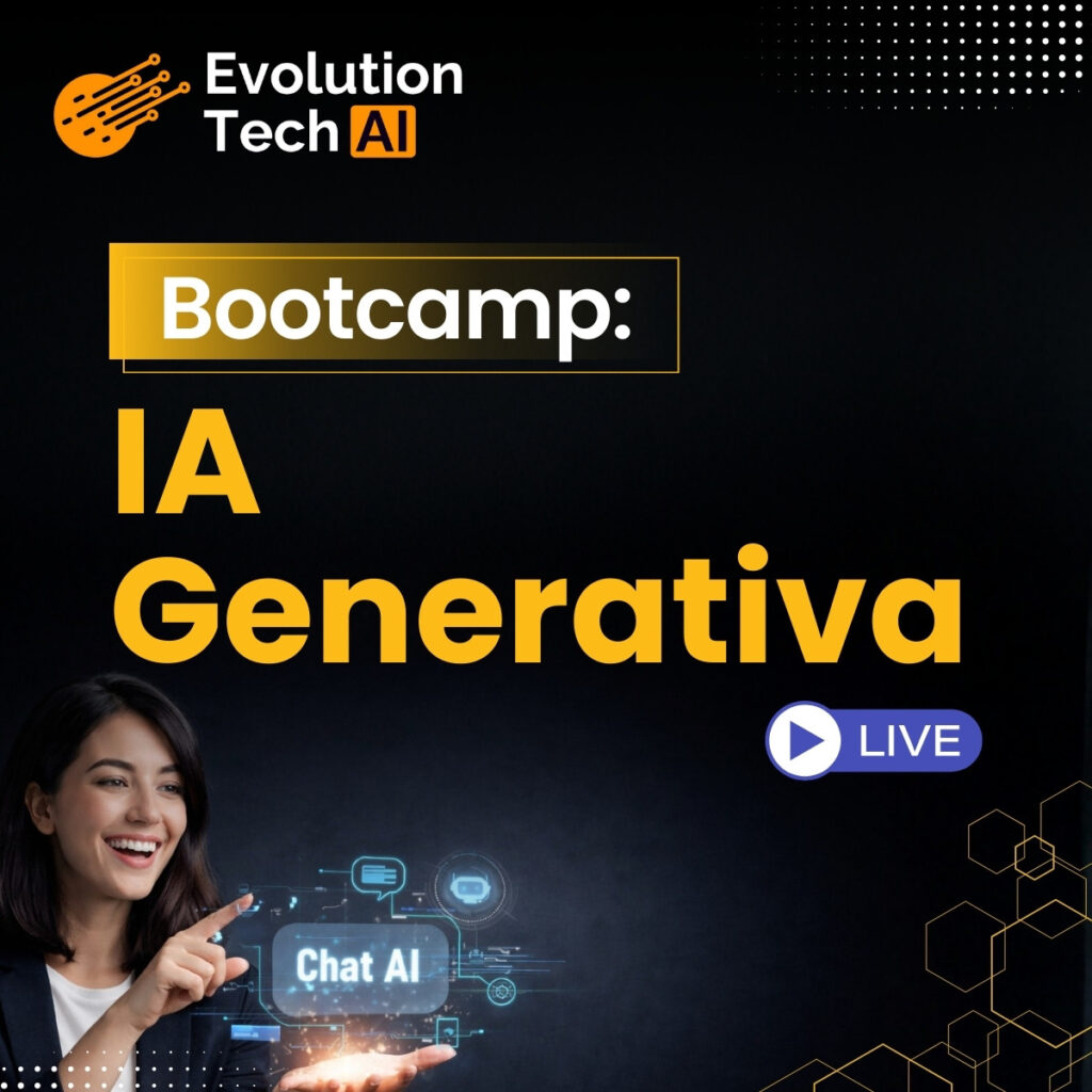 Bootcamp_IA-Generativa_Evolution-Tech-AI